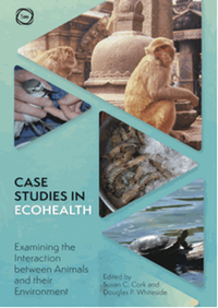 Case studies in ecohealth: examining the interaction between animals and their environment