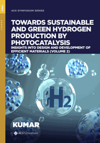 Towards sustainable and green hydrogen production by photocatalysis : insights into design and development of efficient materials, volume 2