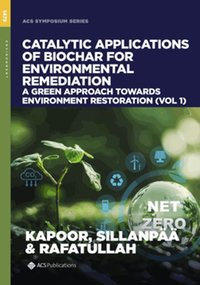 Catalytic applications of biochar for environmental remediation : a green approach towards environment restoration, volume 1