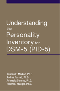 Understanding the personality inventory for DSM-5 (PID-5)