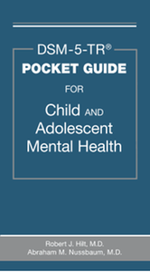 DSM-5-TR® pocket guide to child and adolescent mental health