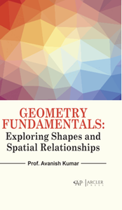 Geometry fundamentals : exploring shapes and spatial relationships