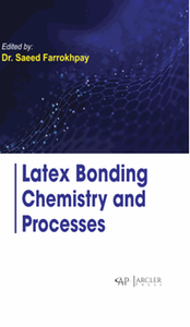 Latex bonding chemistry and processes