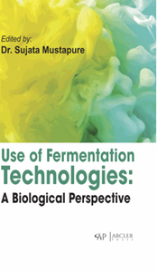 Use of fermentation technologies : a biological perspective