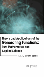 Theory and applications of the generating functions : pure mathematics and applied science