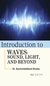 Introduction to waves : sound, light, and beyond