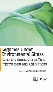 Legumes under environmental stress : roles and limitations in Yield, improvement and adaptations