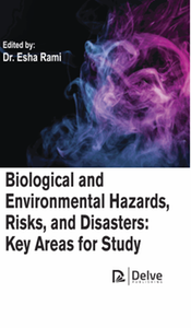 Biological and environmental hazards, risks, and disasters : key areas for study