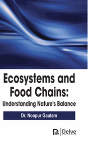 Ecosystems and food chains: understanding nature's balance