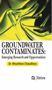 Groundwater contaminates : emerging research and opportunities