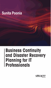 Business continuity and disaster recovery planning for IT professionals