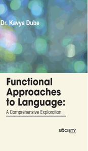 Functional approaches to language : a comprehensive exploration