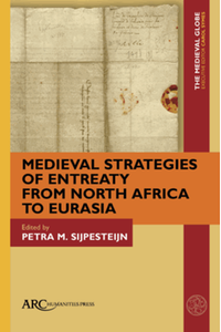Medieval strategies of entreaty from North Africa to Eurasia