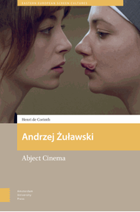 Andrzej Zulawski : abject cinema