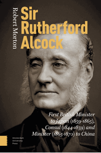 Sir Rutherford Alcock : first British minister to Japan (1859–1865), consul (1844–1859) and minister (1865–1870) to China