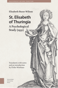 St. Elisabeth of Thuringia : a psychological study (1931)
