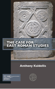 The case for East Roman studies