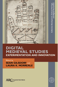 Digital medieval studies : experimentation and innovation