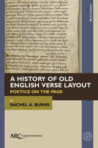 A history of old English verse layout : poetics on the page