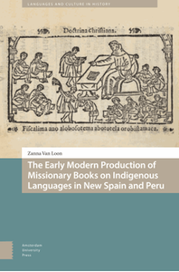 The early modern production of missionary books on indigenous languages in New Spain and Peru