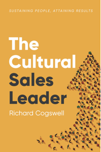 The Cultural Sales Leader: Sustaining People, Attaining Results