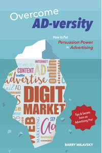 Overcome AD-versity: How to Put Persuasion Power in Advertising