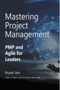 Mastering Project Management: PMP and Agile for Leaders