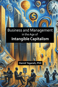 Business and Management in the Age of Intangible Capitalism