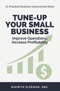 Tune-Up Your Small Business: Improve Operations, Increase Profitability