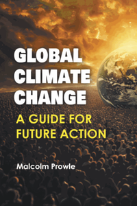 Global Climate Change: A Guide for Future Action