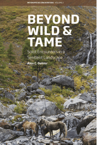 Beyond wild and tame: soiot encounters in a sentient landscape
