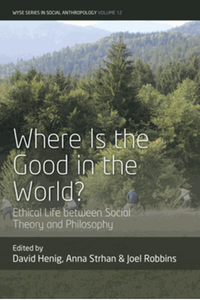 Where is the good in the world? : ethical life between social theory and philosophy