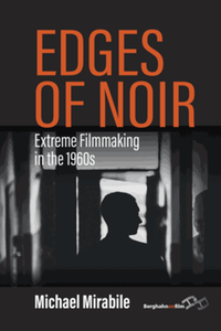 Edges of noir : extreme filmmaking in the 1960s cover image