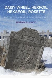 Daisy wheel, hexfoil, hexafoil, rosette : protective marks in gravestone art