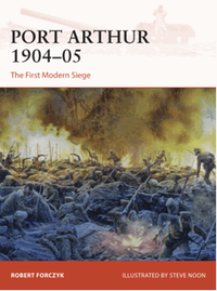 Port Arthur 1904–05: the first modern siege