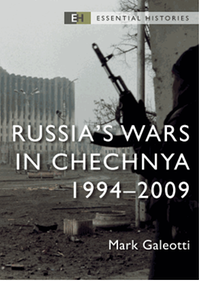 Russia’s Wars in Chechnya: 1994–2009
