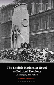 The English modernist novel as political theology : challenging the nation