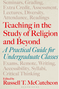 Teaching in the study of religion and beyond : a practical guide for undergraduate classes
