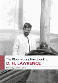 The Bloomsbury handbook to D.H. Lawrence