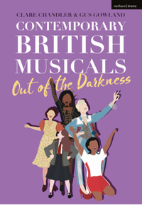 Contemporary British musicals : 'out of the darkness'
