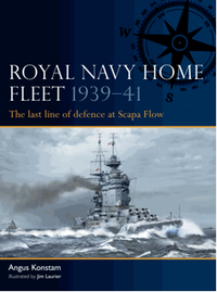 Royal Navy Home Fleet 1939-41: The last line of defence at Scapa Flow