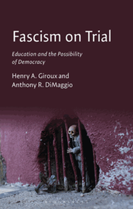 Fascism on trial : education and the possibility of democracy