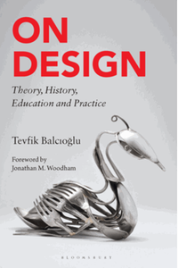 On design : theory, history, education and practice