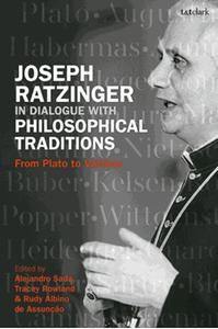 Joseph Ratzinger in dialogue with philosophical traditions : from Plato to Vattimo