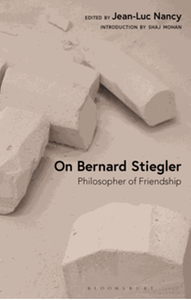 On Bernard Stiegler : philosopher of friendship