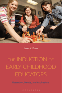 The induction of early childhood educators : retention, needs, and aspirations