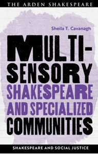 Multisensory Shakespeare and specialized communities