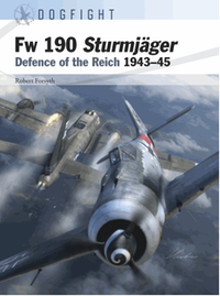 Fw 190 Sturmjèager : defence of the Reich 1943-45