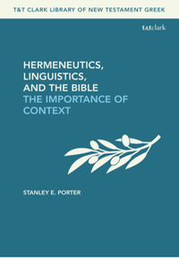 Hermeneutics, linguistics, and the Bible : the importance of context