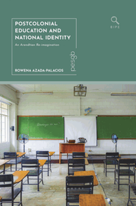 Postcolonial Education and National Identity : an arendtian re-imagination